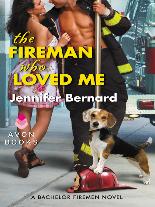 Title details for The Fireman Who Loved Me by Jennifer Bernard - Wait list